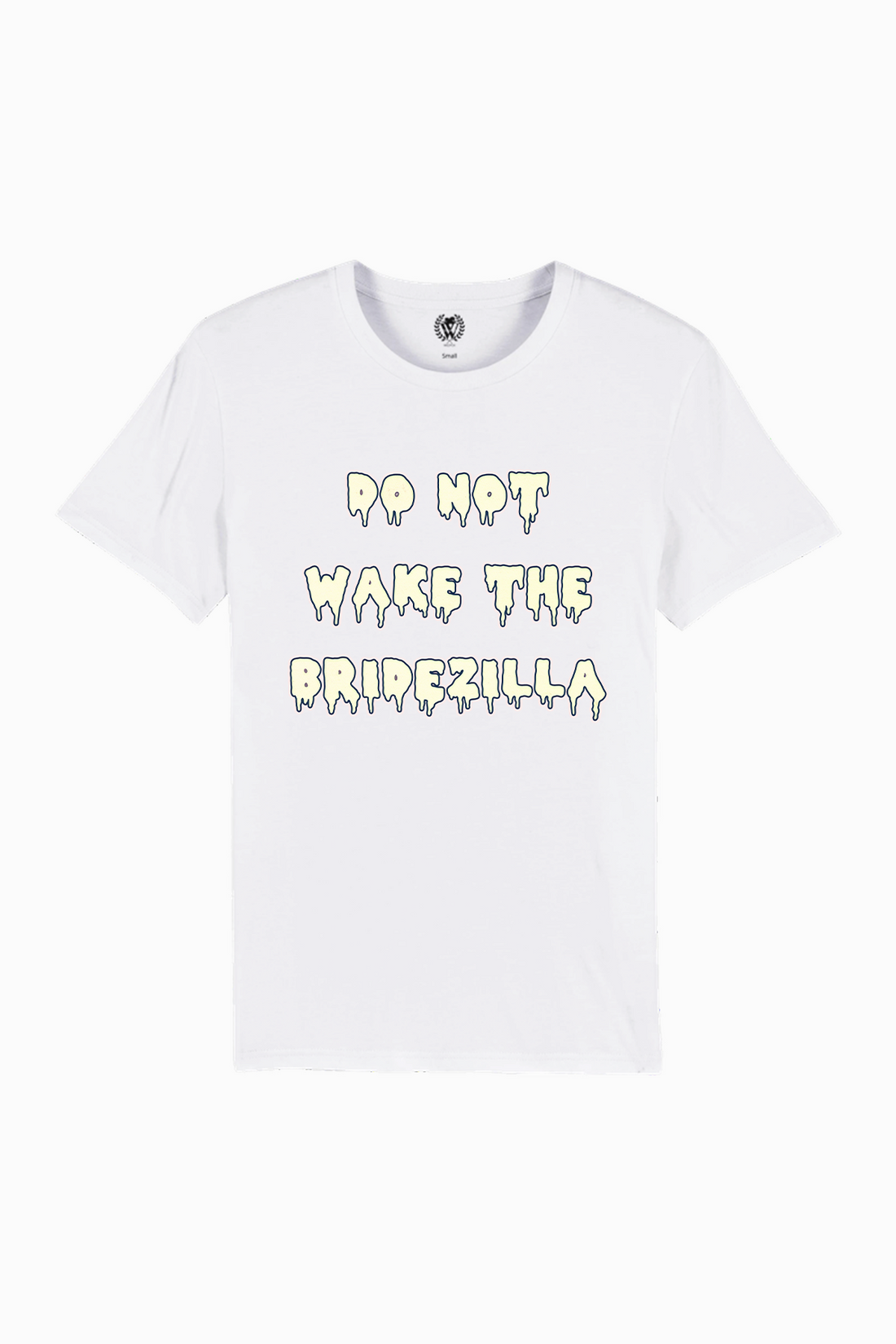Do Not Wake The Bridezilla | Organic White